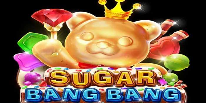 Sugar Bang Bang - Temukan Kelezatan dalam Setiap Putaran Slot Yang Menakjubkan!