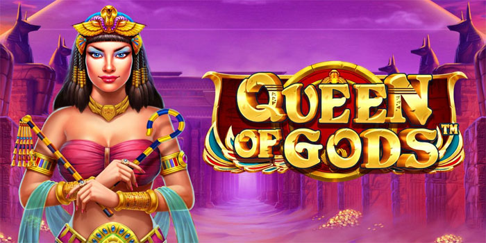 Strategi Meningkatkan Peluang Menang Slot Queen of Gods
